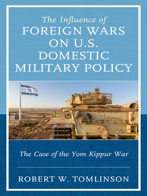 cover image of The Influence of Foreign Wars on U.S. Domestic Military Policy